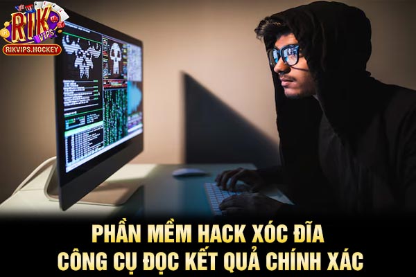 Phần Mềm Hack Xóc Đĩa - Công Cụ Đọc Kết Quả Chính Xác